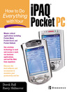 How to Do Everything With Your iPAQ Pocket PC